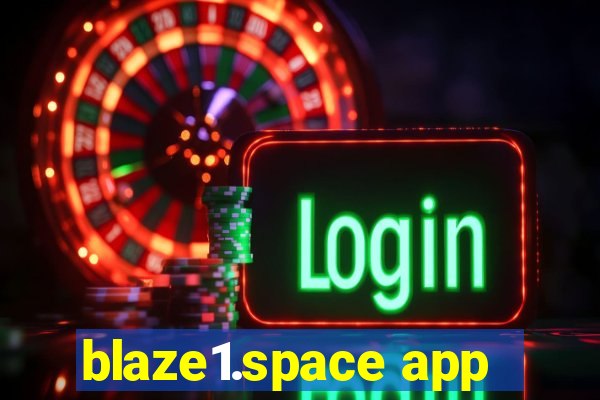 blaze1.space app